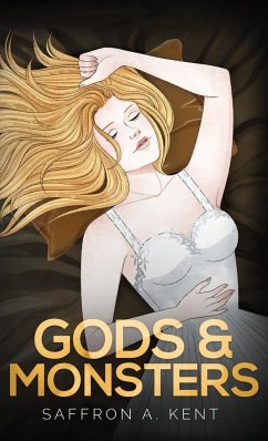 Gods & Monsters - A. Kent, Saffron