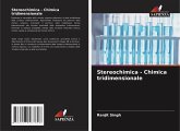 Stereochimica - Chimica tridimensionale