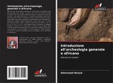 Introduzione all'archeologia generale e africana
