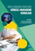 Dijital Dönüsüm Sürecinde Güncel Muhasebe Konulari