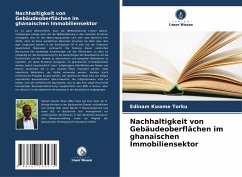 Nachhaltigkeit von Gebäudeoberflächen im ghanaischen Immobiliensektor - Torku, Edinam Kwame