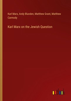 Karl Marx on the Jewish Question