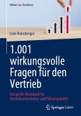 1.001 wirkungsvolle Fragen für den Vertrieb (eBook, PDF)