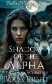 Shadow of the Alpha (The Alpha King's Breeder, #8) (eBook, ePUB) Shadow of the Alpha (The Alpha King's Breeder, #8) (eBook, ePUB)