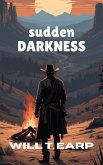 Sudden Darkness (eBook, ePUB)