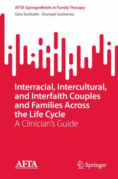 Interracial, Intercultural, and Interfaith Couples and Families Across the Life Cycle (eBook, PDF) - Seshadri, Gita; Gutierrez, Dumayi