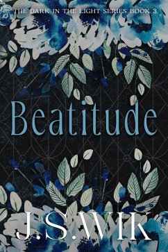 Beatitude (The Dark in the Light, #3) (eBook, ePUB) - Wik, J. S.