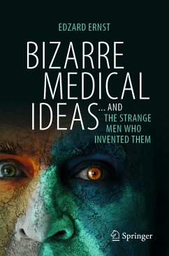 Bizarre Medical Ideas (eBook, PDF) - Ernst, Edzard