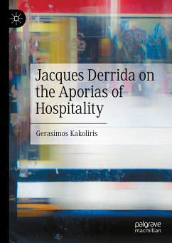 Jacques Derrida on the Aporias of Hospitality (eBook, PDF) - Kakoliris, Gerasimos