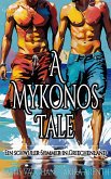 A Mykonos Tale - Ein schwuler Sommer in Griechenland (eBook, ePUB)
