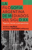 La filosofía argentina de mediados del siglo XX (eBook, PDF)