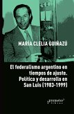 El federalismo argentino en tiempos de ajuste (eBook, PDF)