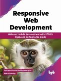 Responsive Web Development: Web and mobile development with HTML5, CSS3, and performance guide (eBook, ePUB)