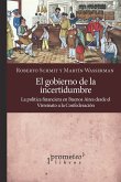 El gobierno de la incertidumbre (eBook, PDF)