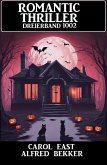 Romantic Thriller Dreierband 1002 (eBook, ePUB) Romantic Thriller Dreierband 1002 (eBook, ePUB)