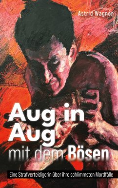 Aug in Aug mit dem Bösen (eBook, ePUB) - Wagner, Astrid