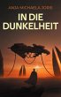 In die Dunkelheit (eBook, ePUB) - Bild 1