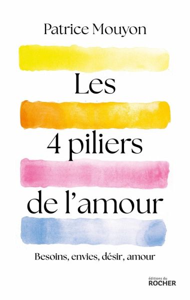 Les quatre piliers de l'amour (eBook, ePUB) Les quatre piliers de l'amour (eBook, ePUB)