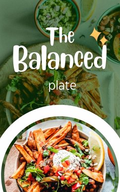 The Balanced Plate (Cooking, #1) (eBook, ePUB) - Mitchell, Grace