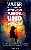 Väter in Deutschland zwischen Amok und Suizid (eBook, ePUB)