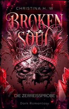 Broken Soul (eBook, ePUB) - H. W., Christina