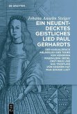 Ein neuentdecktes geistliches Lied Paul Gerhardts (eBook, ePUB) Ein neuentdecktes geistliches Lied Paul Gerhardts (eBook, ePUB)