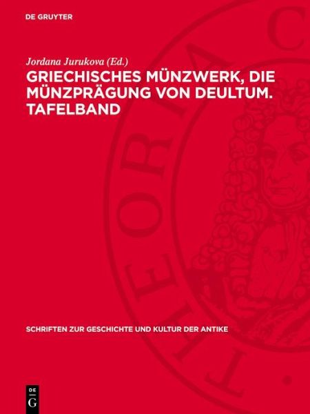 Griechisches Münzwerk, Die Münzprägung von Deultum. Tafelband (eBook, PDF)