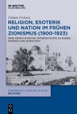 Religion, Esoterik und Nation im frühen Zionismus (1900-1923) (eBook, PDF)