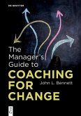 The Manager's Guide to Coaching for Change (eBook, ePUB)