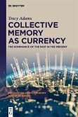Collective Memory as Currency (eBook, ePUB)