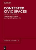 Contested Civic Spaces (eBook, ePUB) Contested Civic Spaces (eBook, ePUB)