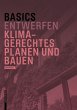 Basics Klimagerechtes Planen und Bauen... - Bild 1