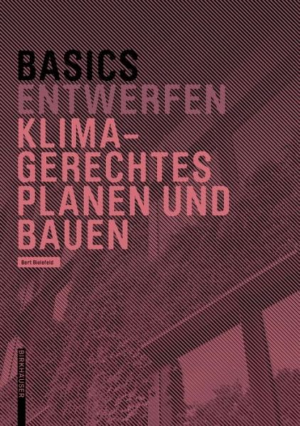Basics Klimagerechtes Planen und Bauen (eBook, PDF)