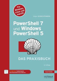 PowerShell 7 und Windows PowerShell 5 - das Praxisbuch (eBook, PDF) - Schwichtenberg, Holger