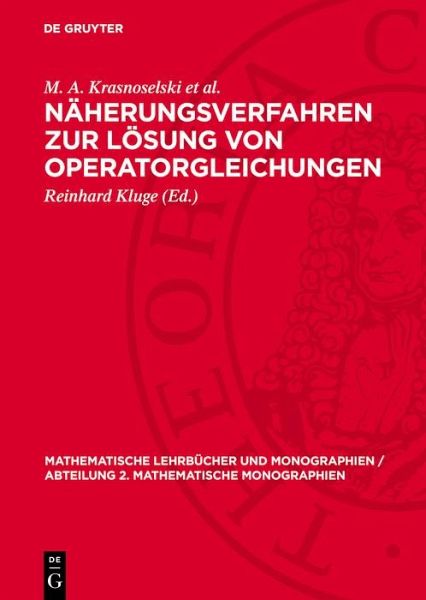 Näherungsverfahren zur Lösung von Operatorgleichungen (eBook, PDF)