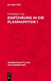 Einführung in die Plasmaphysik I (eBook, PDF)