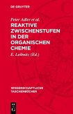 Reaktive Zwischenstufen in der organischen Chemie (eBook, PDF)