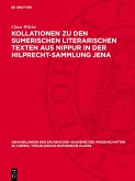 Kollationen zu den Sumerischen Literarischen Texten aus Nippur in der Hilprecht-Sammlung Jena (eBook, PDF)