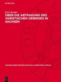 Über die Abtragung des varistischen Gebirges in Sachsen (eBook, PDF)