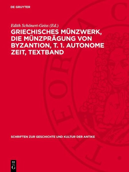 Griechisches Münzwerk, Die Münzprägung von Byzantion, T. 1. Autonome Zeit, Textband (eBook, PDF)