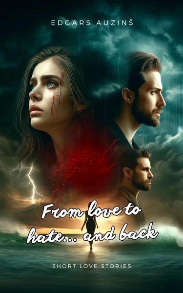 From love to hate... and back (eBook, ePUB) From love to hate... and back (eBook, ePUB)