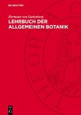 Lehrbuch der allgemeinen Botanik (eBook, PDF)