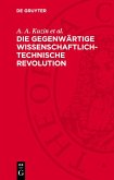 Die gegenwärtige wissenschaftlich-technische Revolution (eBook, PDF)
