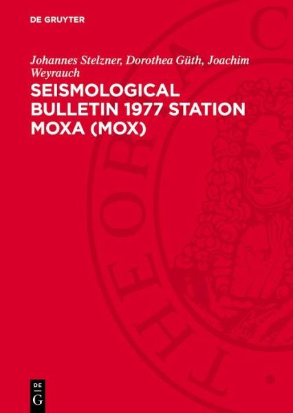 Seismological Bulletin 1977 Station Moxa (MOX) (eBook, PDF)