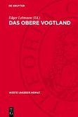 Das Obere Vogtland (eBook, PDF) Das Obere Vogtland (eBook, PDF)