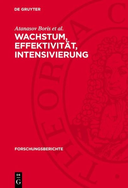 Wachstum, Effektivität, Intensivierung (eBook, PDF)
