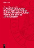 Slawische Kulturen in der Geschichte der europäischen Kulturen vom 18. bis zum 20. Jahrhundert (eBook, PDF)