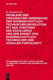 Probleme der organischen Verbindung der wissenschaftlich-technischen Revolution mit den Vorzügen des Sozialismus und der Einheit von wissenschaftlich-technischem und sozialem Fortschritt (eBook, PDF) Probleme der organischen Verbindung der wissenschaftlich-technischen Revolution mit den Vorzügen des Sozialismus und der Einheit von wissenschaftlich-technischem und sozialem Fortschritt (eBook, PDF)