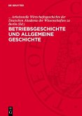 Betriebsgeschichte und allgemeine Geschichte (eBook, PDF)