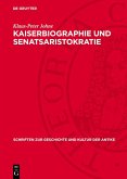 Kaiserbiographie und Senatsaristokratie (eBook, PDF)